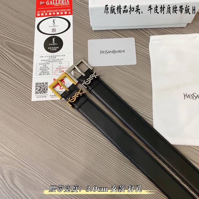 原版品质打孔 品牌 Ysl家 女款 颜色 黑 扣头 金 银 扣头 原版精品纯铜五金扣头 带身 原版牛皮 尺寸 宽约 3.0Cm 长约 95Cm-110Cm 类别